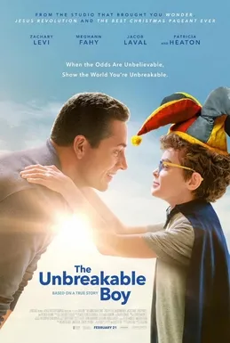 Movie poster for the Unbreakable Boy. The poster has a man crouching to eye level with a young boy. The boy has on a cape and jester hat, and has his arm reaching up to the mans' shoulder